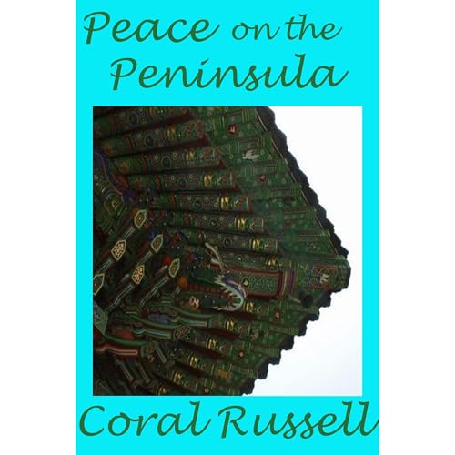 Peace on the Peninsula by Coral Russell