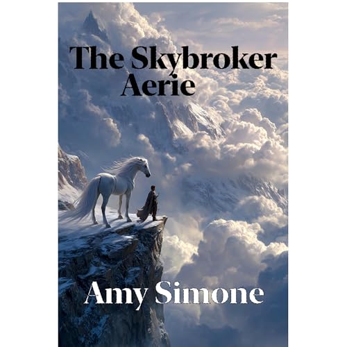 The Skybroker Aerie by Amy Simone