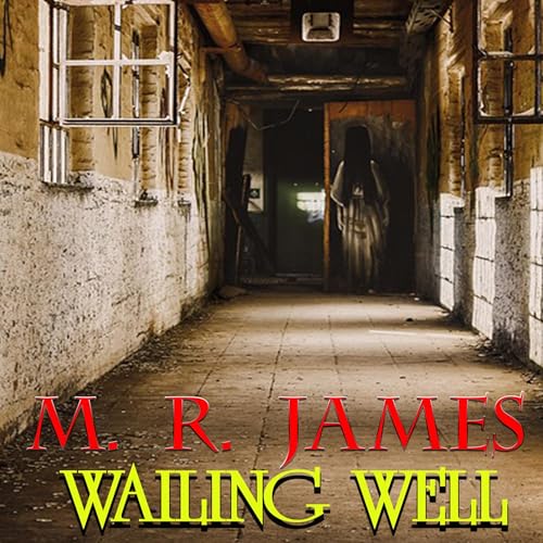 Wailing Well by M. R. James