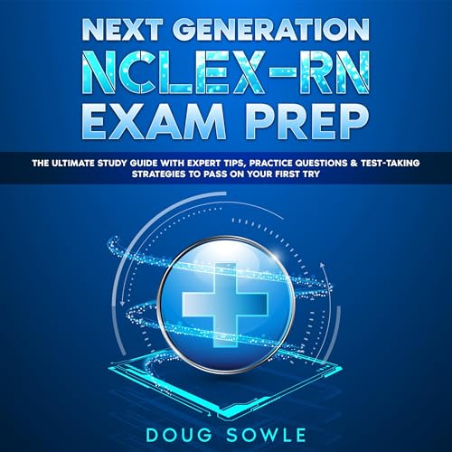 Next Generation NCLEX-RN Exam Prep