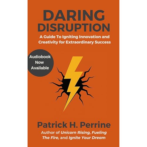 Daring Disruption by Patrick H. Perrine