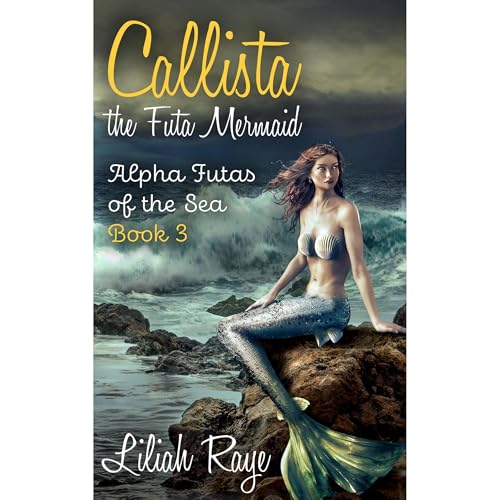 Callista the Futa Mermaid