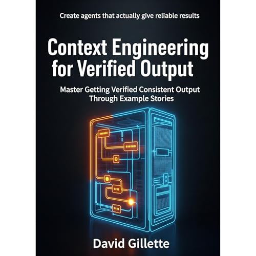 Context Engineering for Verified Output