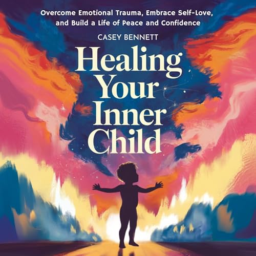 Healing Your Inner Child