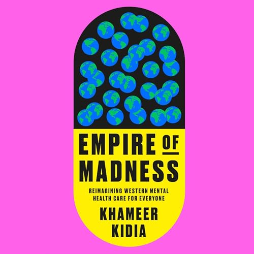 Empire of Madness by Khameer Kidia