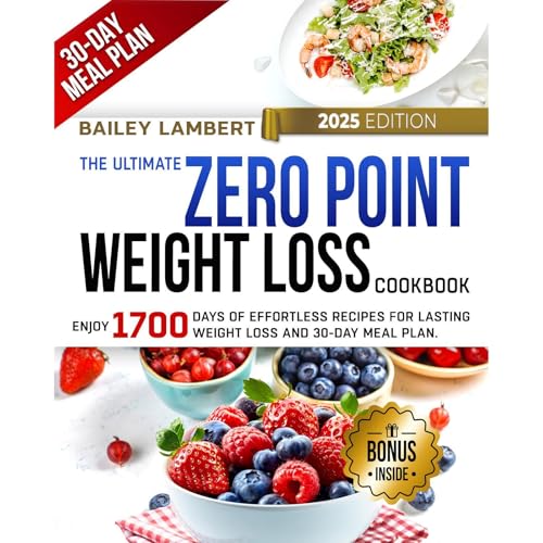 The Ultimate Zero Point Weight Loss Cookbook by BAILEY LAMBERT