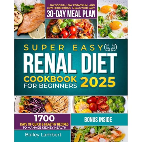 Super Easy Renal Diet cookbook for beginners