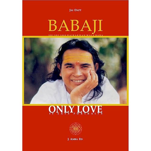 Babaji Only Love by Jai Datt