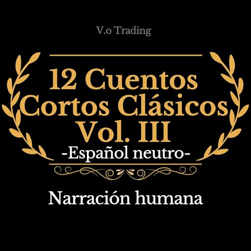 12 Cuentos Cortos Clásicos Vol. III