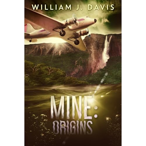 Mine: Origins by William J Davis