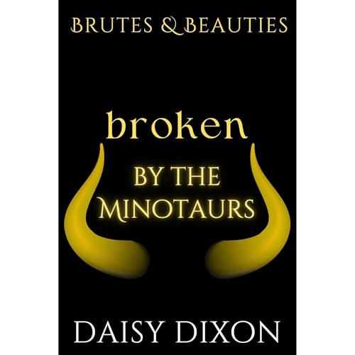 Broken by the Minotaurs