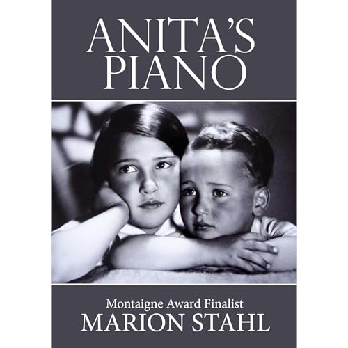 Anita's Piano by Marion Stahl