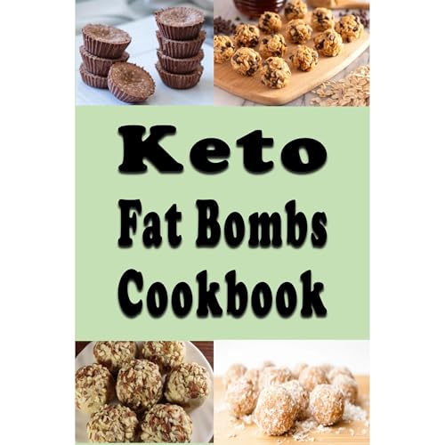Keto Fat Bomb Cookbook