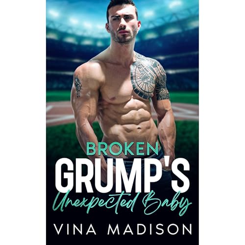 Broken Grump's Unexpected Baby