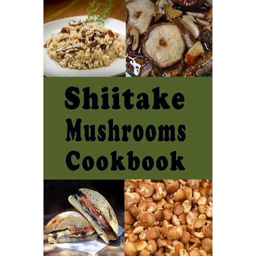 Shiitake Mushrooms Cookbook by Laura Sommers