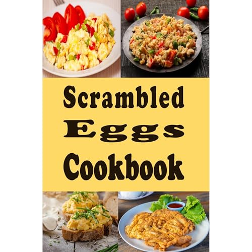 Scrambled Eggs Cookbook by Laura Sommers
