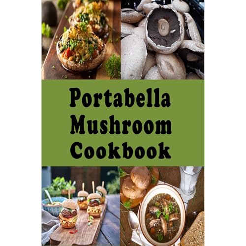 Portabella Mushroom Cookbook by Laura Sommers
