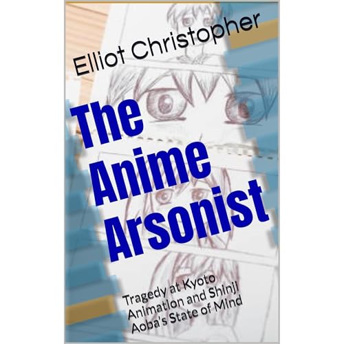 The Anime Arsonist