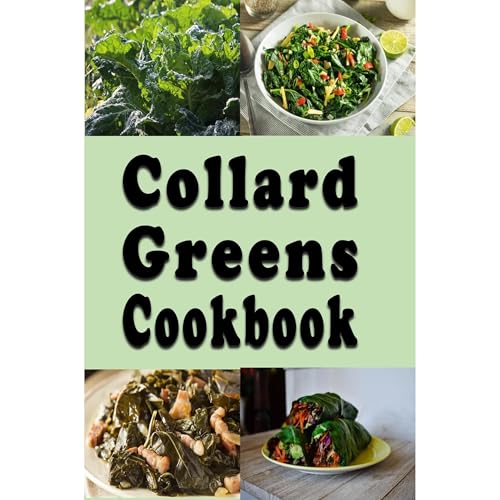 Collard Greens Cookbook by Laura Sommers
