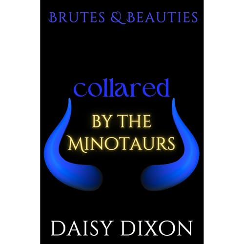 Collared by the Minotaurs by Daisy Dixon