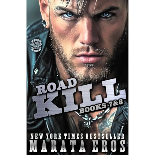 Road Kill MC Box Set Books 7 and 8 by Marata Eros