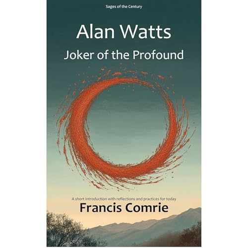 Alan Watts - Joker of the Profound
