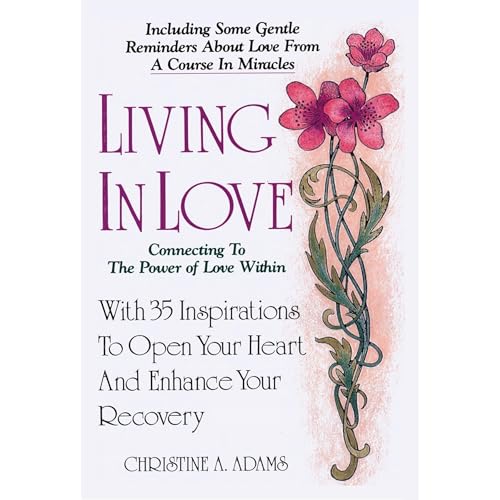 Living In Love by Christine A Adams