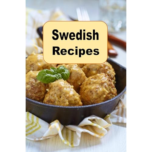 Swedish Recipes by Laura Sommers