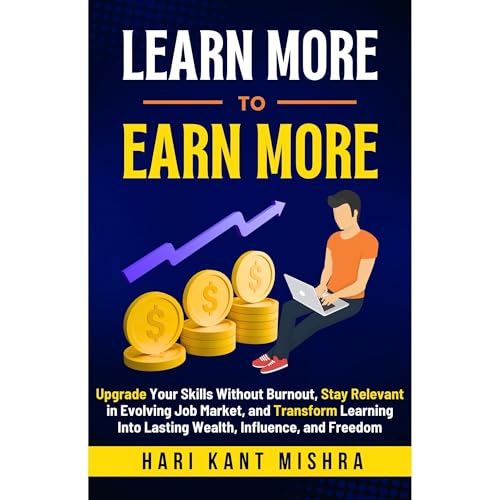 Learn More To Earn More