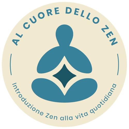 Al cuore dello Zen by Shinnyoji Tempio Sōtō Zen