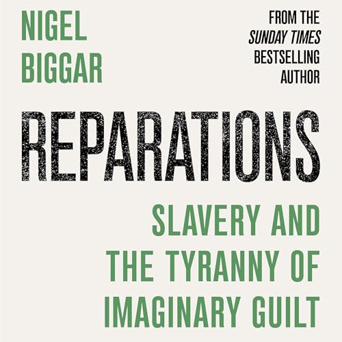 Reparations by Nigel Biggar