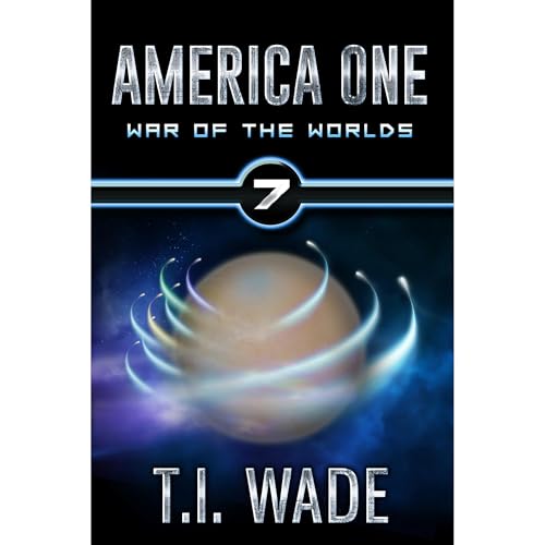 AMERICA ONE - War of The Worlds (Book 7)