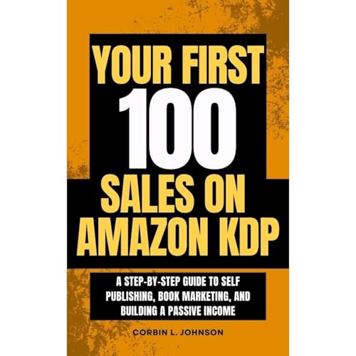 Your First 100 Sales on Amazon KDP