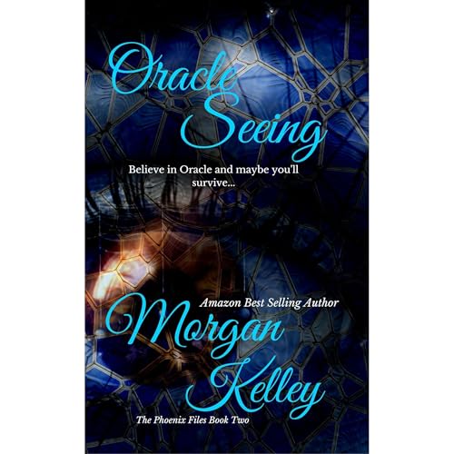 Oracle Seeing by Morgan Kelley