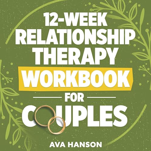 12-Week Relationship Therapy Workbook for Couples
