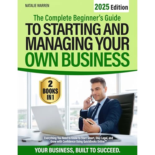 The Complete Beginner’s Guide to Starting and Managing Your Own Business by Natalie Warren