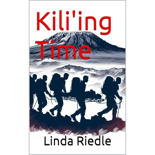 Kili'ing Time by Linda Riedle