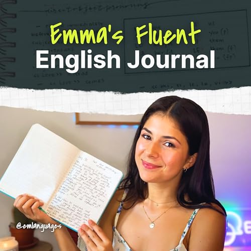 Emma's Fluent English Journal by Emma Martinez | @emlanguages