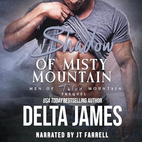 Shadow of Misty Mountain by Delta James