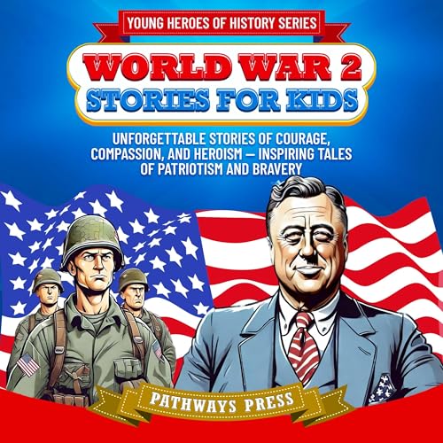 World War 2 Stories for Kids