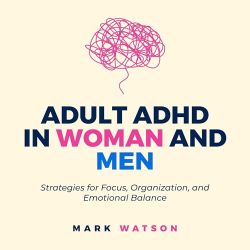 Adult ADHD in Women and Men