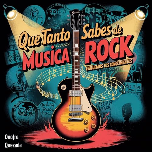 Qué Tanto Sabes De Musica Rock - Evaluemos Tus Conocimientos