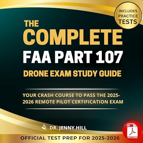 The Complete FAA Part 107 Drone Exam Study Guide