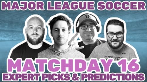 MLS Expert Picks and Predictions- Week 16 by Unknown