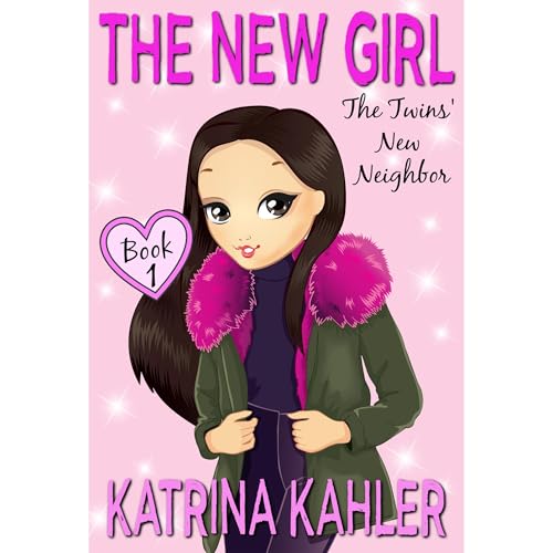 The New Girl: Book 1 - The Twins' New Neighbor