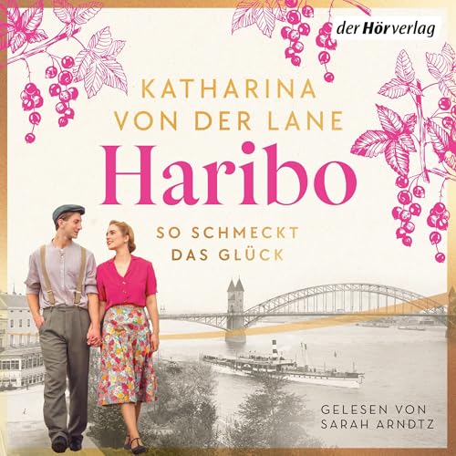 Haribo - So schmeckt das Glück by Katharina von der Lane