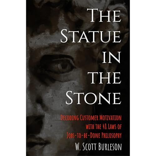 The Statue in the Stone by Scott Burleson