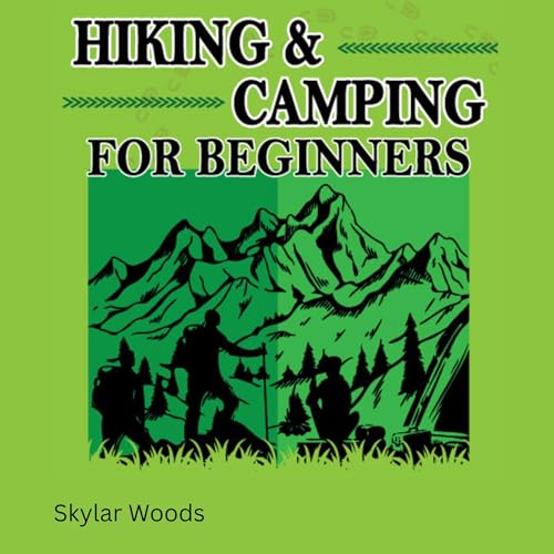 Hiking and Camping for Beginners