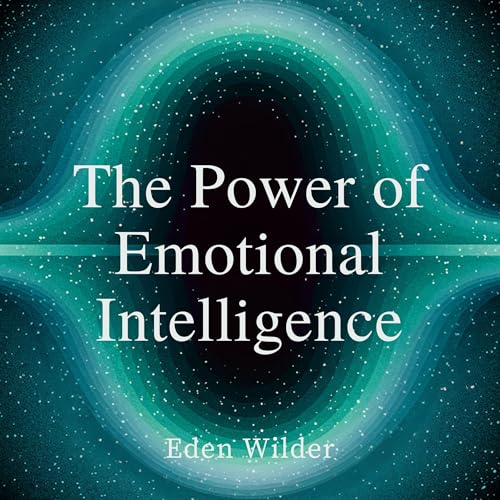 The Power of Emotional Intelligence
