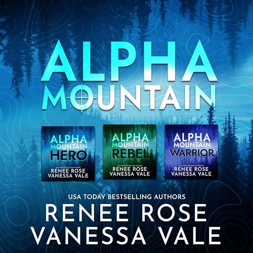 Alpha Mountain Series Boxed Set, Books 1-3 by Renee Rose